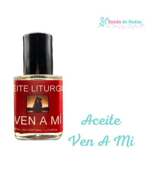 Aceite Ven a Mi